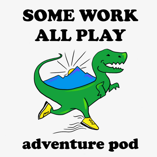 Some Work, All Play podcast